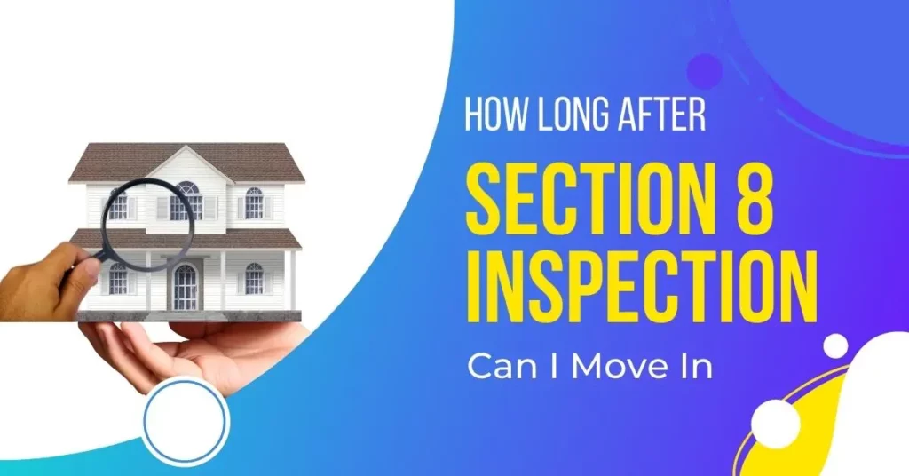 How Long After Section 8 Inspection Can I Move In