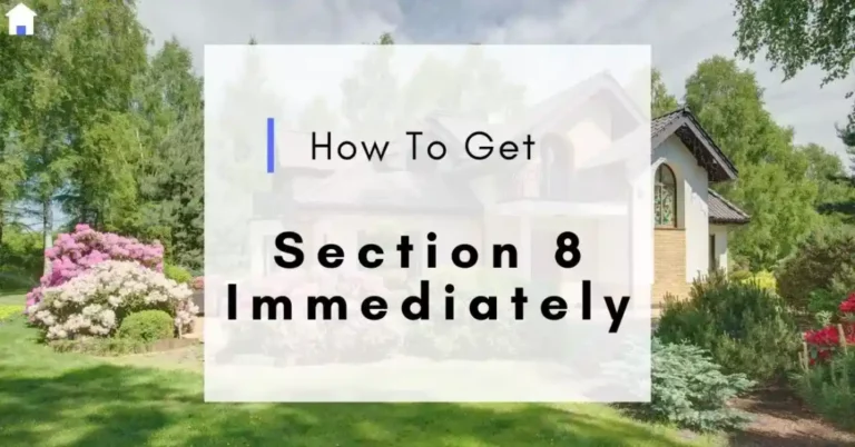 How to Get Section 8 Immediately? Strategies For Beginners