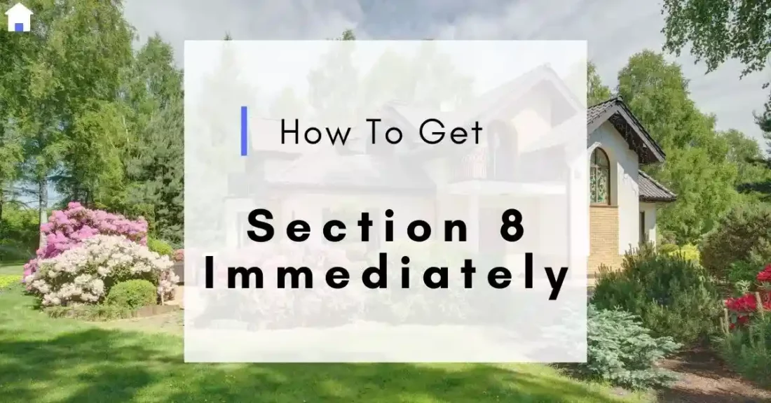 how-to-get-section-8-immediately-in-2024-6-best-steps