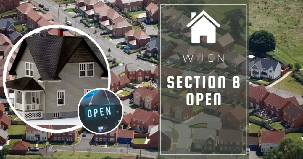 When is Section 8 Open