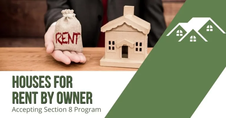8 Ways To Find Houses For Rent by Owner Accepting Section 8 Program: Helpful Recommendations