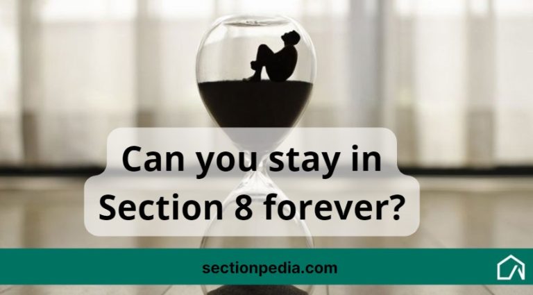 Can you stay in Section 8 forever? Top Answer